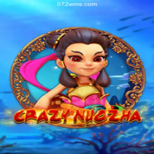 Exploring the Thrilling World of CrazyNuoZha on 072win.COM Platform