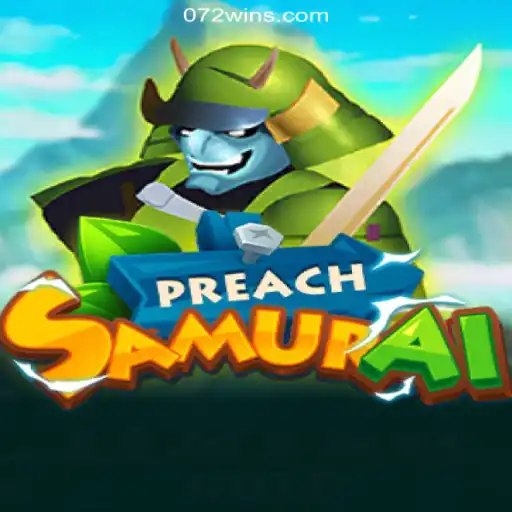 Exploring PreachSamurai: The Unique Gaming Experience on 072win.COM Platform
